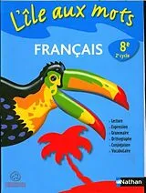 Broschiert L'île aux mots, manuel 8ème HarmoS von 