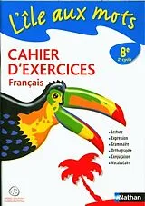 Broschiert L'île aux mots, cahier 8ème HarmoS von 