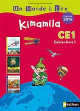 Broché Kimamila CE1 : cahier-livre : programme 2016. Vol. 1 de Catherine; Le Guay, Isabelle; Robert, N. Boyer