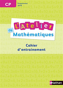 Broché L'atelier de mathématiques CP : cahier d'entraînement, programme 2016 de 