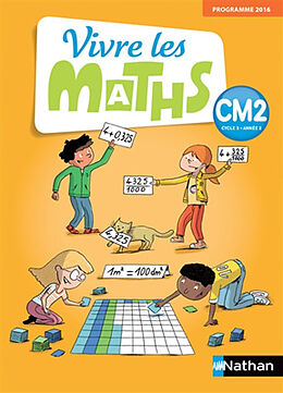 Broché Vivre les maths CM2, cycle 3, année 2 : programme 2016 de 