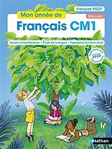 Broché Mon année de français CM1 : lecture-compréhension, étude de la langue, expression écrite et orale : manuel de Françoise Picot