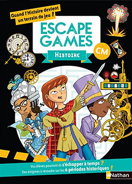 Broché Escape games histoire CM : guide pédagogique de Emma Botalla