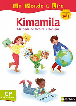Broché Kimamila, méthode de lecture syllabique CP : cahier-livre : programmes modifiés 2018. Vol. 1 de Isabelle; Robert, Nadine Le Guay