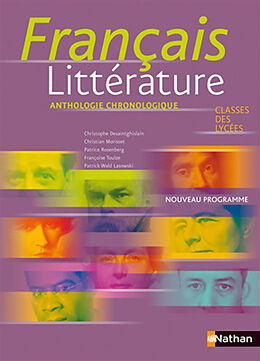 Broché Français littérature, classes des lycées : anthologie chronologique : nouveau programme de 