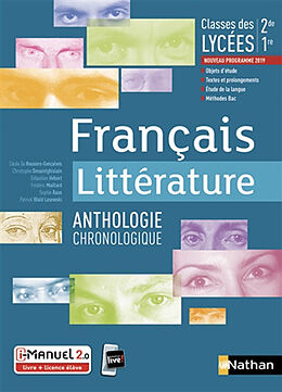 Broché Français littérature, anthologie chronologique : classes des lycées, 2de, 1re, nouveau programme 2019 : i-manuel 2.0,... de 