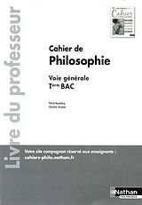 Broché Cahier de Philosophie - Voie Generale Term Bac 2021 - Professeur de Rosenberg, terouane