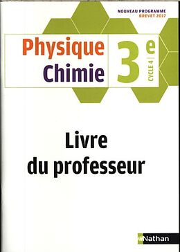 Broché Physique-Chimie 3e, cycle 4: livre du professeur de 