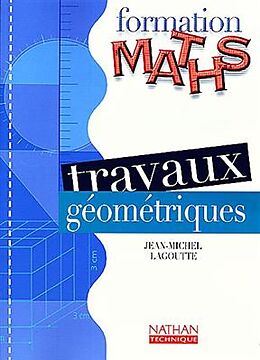 Broché Formation maths SEGPA : travaux géométriques de Jean-Michel Lagoutte