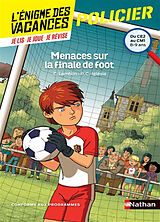 Broché Menaces sur la finale de foot : du CE2 au CM1, 8-9 ans : conforme aux programmes de Christian Lamblin