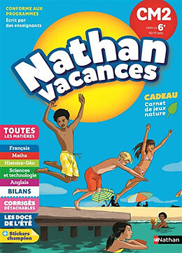 Broché Nathan vacances, CM2 vers la 6e, 10-11 ans : toutes les matières de 