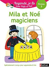 Broschiert Mila et Noé magiciens : une histoire à lire tout seul, niveau 3 von Eric Battut