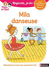 Broché Mila danseuse : une histoire à lire tout seul, niveau 2 de Eric Battut