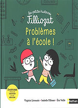 Broché Problèmes à l'école ! : 3 histoires pour les identifier et les résoudre de Isabelle Filliozat