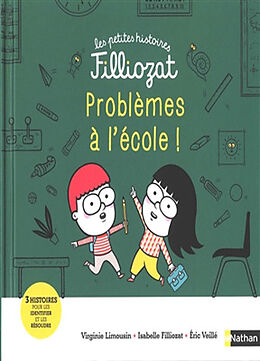 Broschiert Problèmes à l'école ! : 3 histoires pour les identifier et les résoudre von Isabelle Filliozat