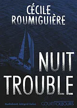 Broschiert Nuit trouble von Cécile Roumiguière