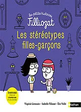 Broschiert Les stéréotypes filles-garçons : 3 histoires pour les comprendre et les contrer von Virginie; Filliozat, Isabelle; Veillé, E Limousin