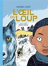 Broschiert L'oeil du loup von Mathieu; Pennac, Daniel Sapin
