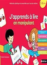 Broschiert J'apprends à lire en manipulant : méthode syllabique et sensorielle pour tous les enfants : 3-6 ans von Cécile Zamorano