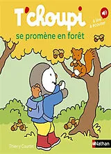 Broschiert T'choupi se promène en forêt von Thierry Courtin