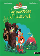 Broschiert Edmond et ses amis. L'anniversaire d'Edmond von Astrid; Boutavant, Marc Desbordes