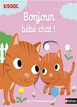 Kartonierter Einband Bonjour bébé chat ! von Nathalie Choux