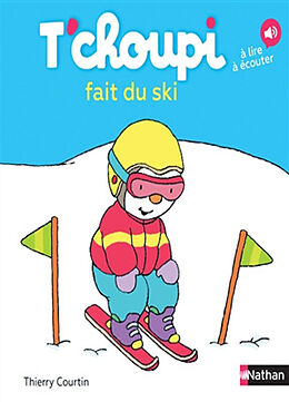 Broschiert T'choupi fait du ski von Thierry Courtin