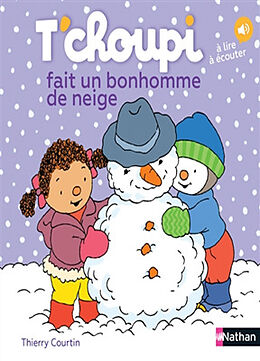 Broché T'choupi fait un bonhomme de neige de Thierry Courtin