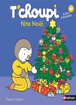 Broschiert T'choupi fête Noël von Thierry Courtin