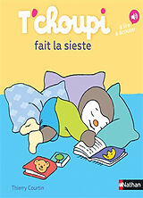 Broschiert T'choupi fait la sieste von Thierry Courtin