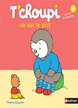 Broschiert T'choupi va sur le pot von Thierry Courtin