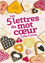 Broschiert Les 5 lettres du mot coeur von Cathy Cassidy