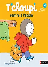 Broschiert T'choupi rentre à l'école von Thierry Courtin