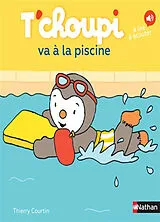 Broschiert T'choupi va à la piscine von Thierry Courtin