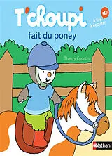 Broschiert T'choupi fait du poney von Thierry Courtin