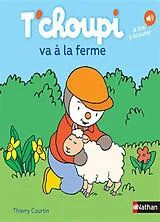 Broschiert T'choupi va à la ferme von Thierry Courtin