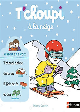 Fester Einband T'choupi à la neige von Thierry Courtin