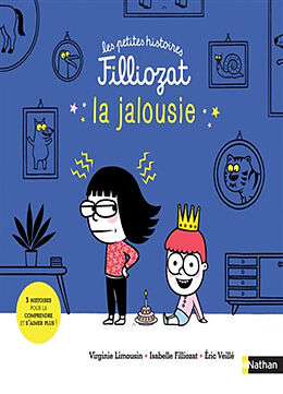 Broché La jalousie : 3 histoires pour la comprendre et s'aimer plus ! de Virginie; Filliozat, I.; Veillé, Eric Limousin