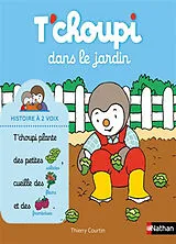  T'choupi dans le jardin von Thierry Courtin
