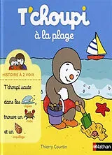 Broschiert T'choupi à la plage von Thierry Courtin