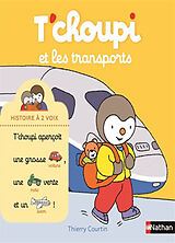 Broschiert T'choupi et les transports von Thierry Courtin