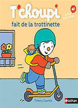 Broschiert T'choupi fait de la trottinette von Thierry Courtin