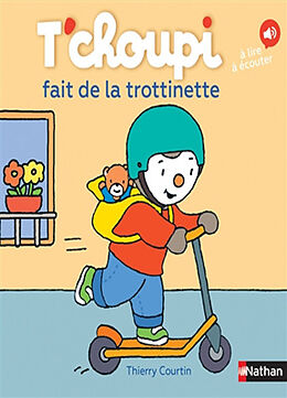 Broschiert T'choupi fait de la trottinette von Thierry Courtin