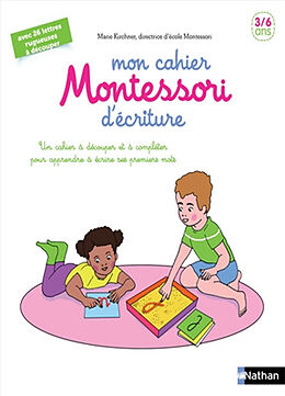 Broché Mon cahier Montessori d'écriture : 3-6 ans : un cahier à découper et à compléter pour apprendre à écrire ses premiers... de Marie Kirchner