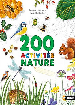 Broché Mon cahier d'observation et d'activités. 200 activités nature de François Lasserre