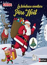 Broschiert La fabuleuse aventure du Père Noël von Anne-Sophie; Gasté, Eric Baumann