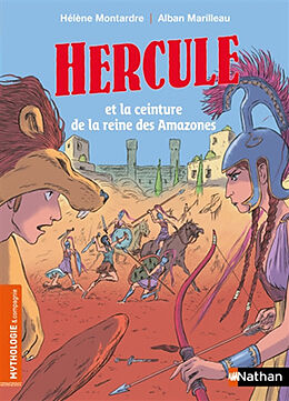 Broché Hercule et la ceinture de la reine des Amazones de Hélène; Marilleau, Alban Montardre