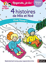 Broché 4 histoires de Mila et Noé : vive l'hiver ! : niveaux 2 et 3 de Eric Battut