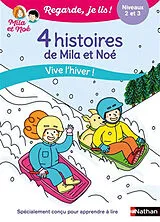 Broschiert 4 histoires de Mila et Noé : vive l'hiver ! : niveaux 2 et 3 von Eric Battut