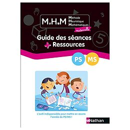 Broché M.H.M. : guide des séances + ressources : PS MS de Laurence Le Corf